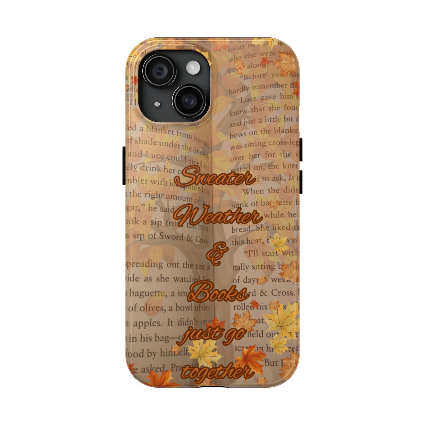 Sweater Weather Phone Case, Cozy Book Lover Accessories, Fall Aesthetic, Ideal for Readers, Unique Gift for Bookworms, Autumn Vibes