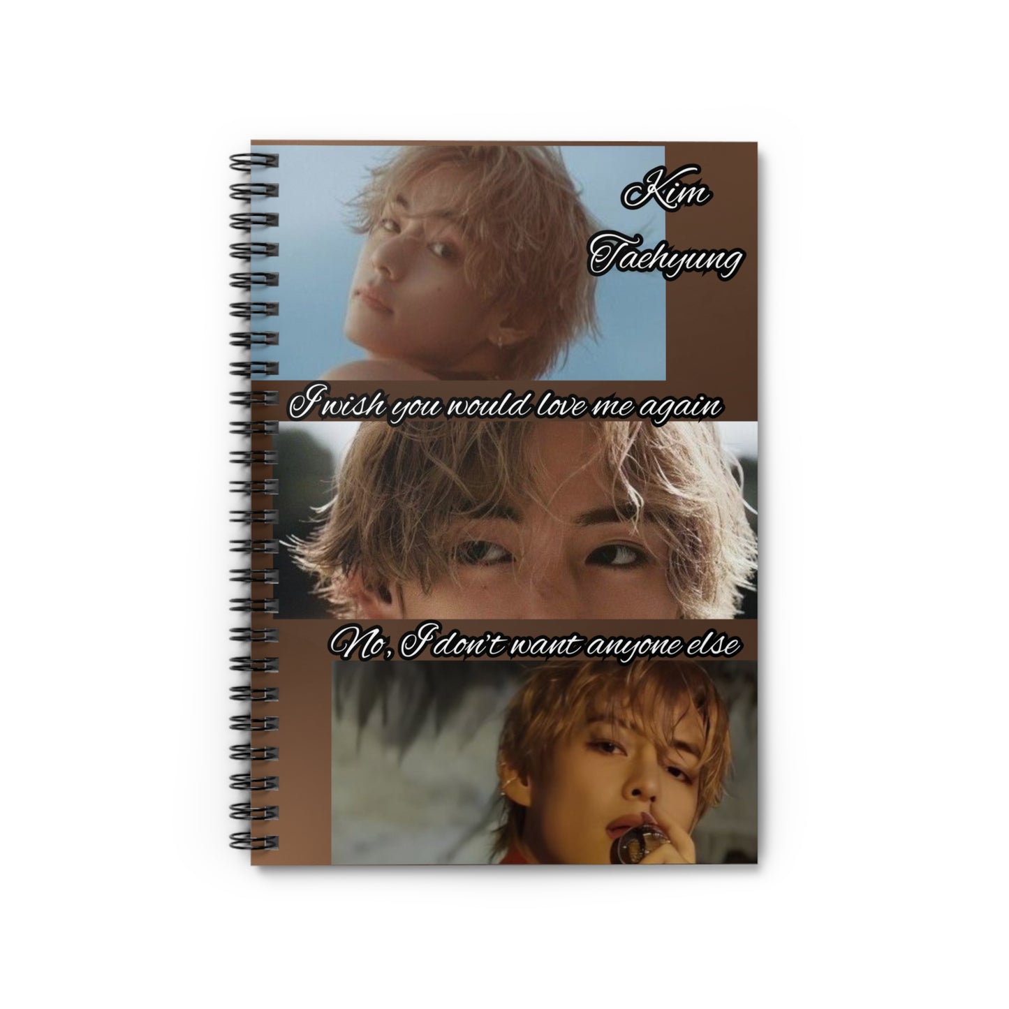 Taehyung Spiral Notebook - "I Wish You Would Love Me Again"